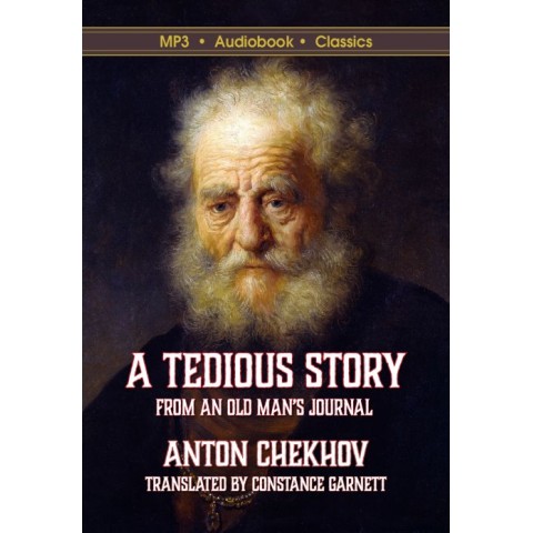 Tedious Book A Tedious Story (From An Old Man's Journal) by Anton Chekhov MP3 CD ...