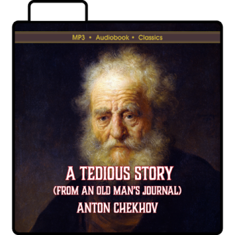 Tedious Book A Tedious Story (From An Old Man's Journal) by Anton Chekhov MP3 CD ...