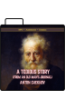 A Tedious Story (From An Old Man's Journal)
