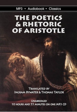 The Poetics and Rhetoric of Aristotle
