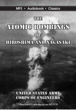 The Atomic Bombings of Hiroshima and Nagasaki