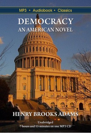 Democracy: An American Novel