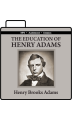 The Education of Henry Adams