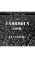 The Enormous Room