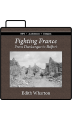 Fighting France, From Dunkerque to Belfort