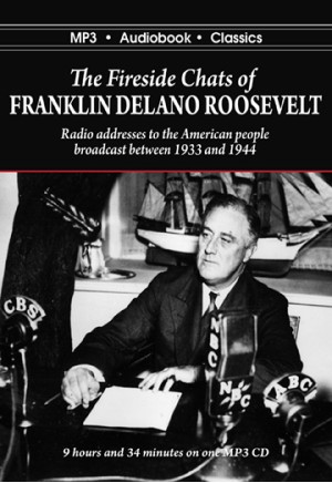 The Fireside Chats of Franklin Delano Roosevelt
