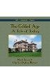 The Gilded Age: A Tale of Today
