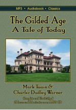 The Gilded Age: A Tale of Today