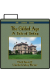 The Gilded Age: A Tale of Today