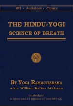 The Hindu-Yogi Science of Breath