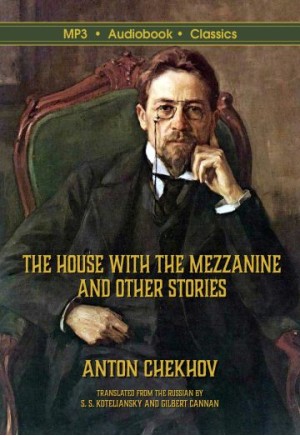 The House with the Mezzanine and Other Stories