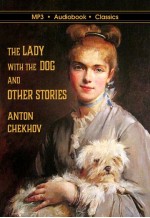 The Lady with the Dog and Other Stories