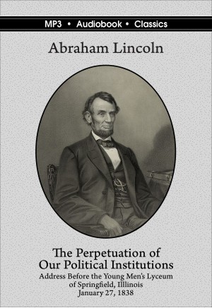 Abraham Lincoln's Lyceum Address