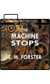 The Machine Stops
