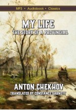 My Life: The Story of a Provincial
