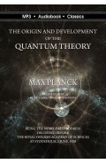 The Origin and Development of the Quantum Theory