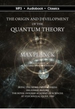 The Origin and Development of the Quantum Theory