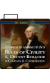 George Washington's Rules of Civility and Decent Behavior