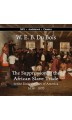 The Suppression of the African Slave Trade  to the United States of America 1638 - 1870