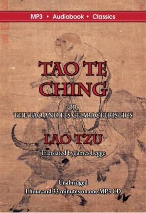 The Tao Te Ching, or, The Tao and its Characteristics