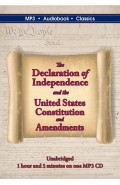The Declaration of Independence and the United States Constitution and Amendments